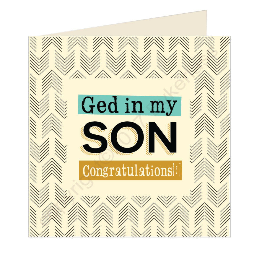 Ged in my son - Congratulations! Geordie Card by wotmalike