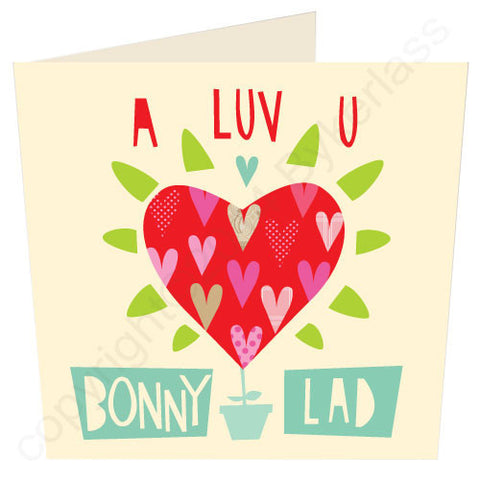 A Luv Ye Bonny Lad - North East  Card (GV4)