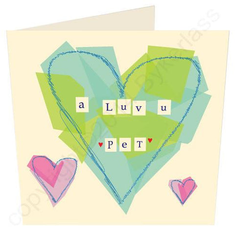 A Luv u Pet Blue - North East Valentines Card  (GV6)