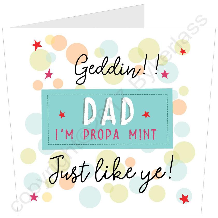 Geddin Dad I'm Propa Mint Geordie Father's Day Card