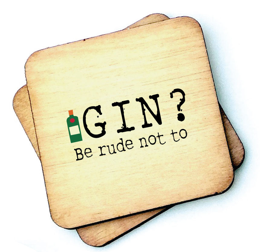 Gin Be Rude Not To - Gin Lovers Wooden Coaster