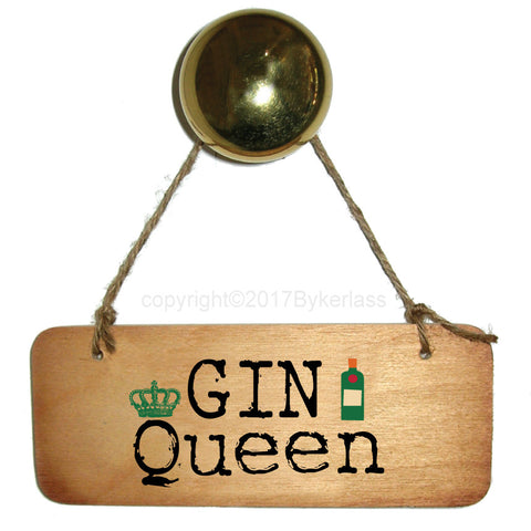 Gin Queen -  Gin Lovers Wooden Sign - RWS1