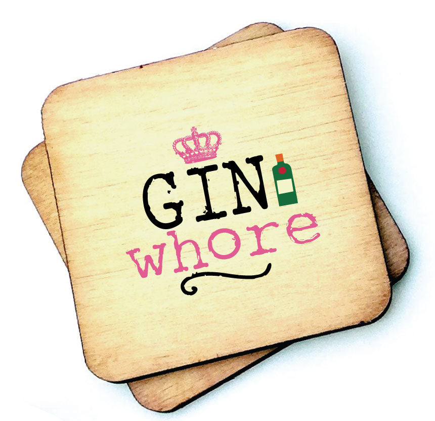 Gin Whore - Gin Lovers Wooden Coaster 