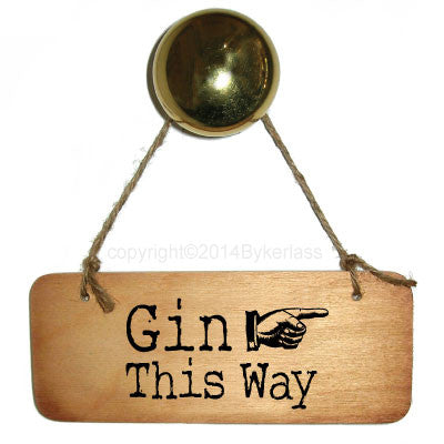Gin this Way Rustic Wooden sign by Wotmalike 