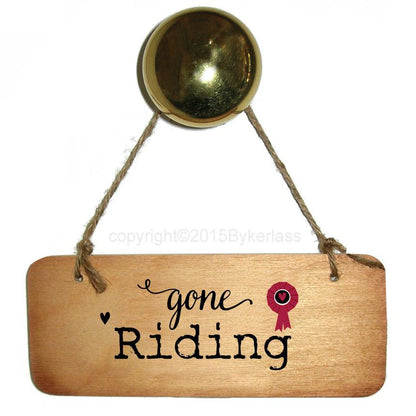 Gone Riding - Horse Rustic Wooden Sign