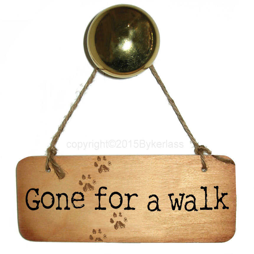 Gone For A Walk - Dog Rustic Wooden Sign by wotmalike