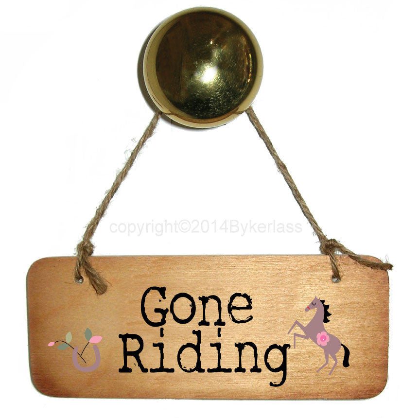 Gone Riding Rustic Wooden Sign