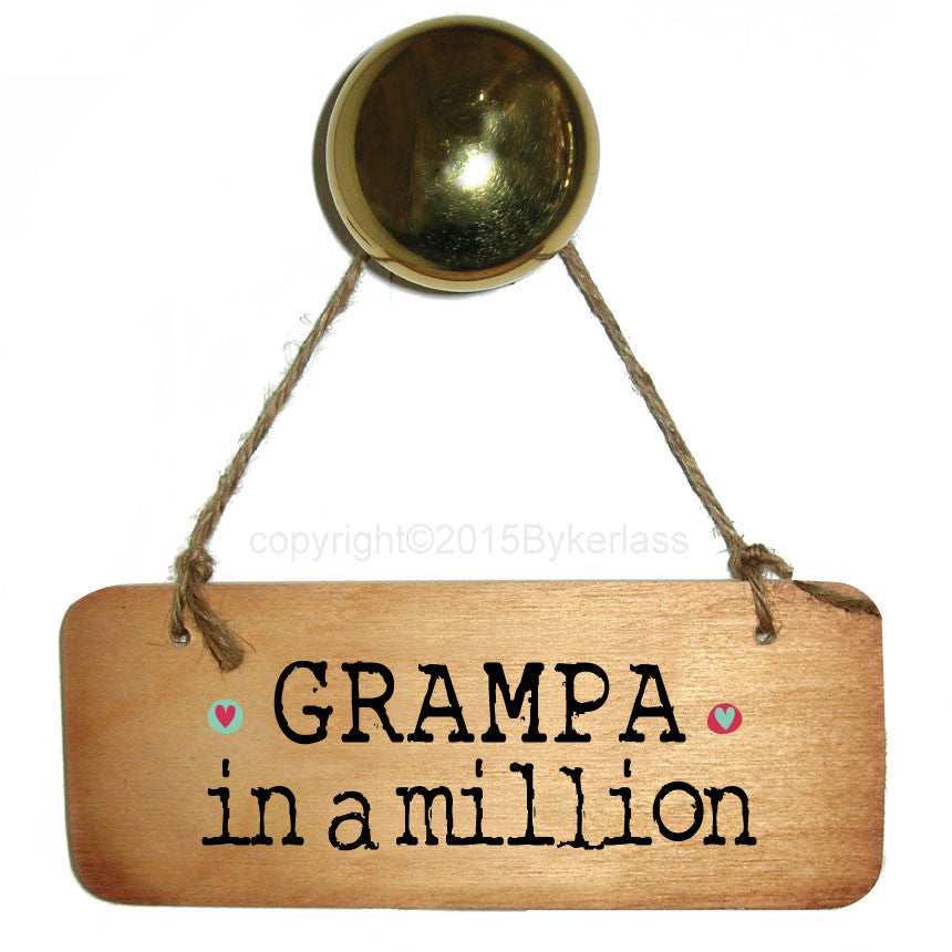 Grampa in a Million Rustic Wooden Sign