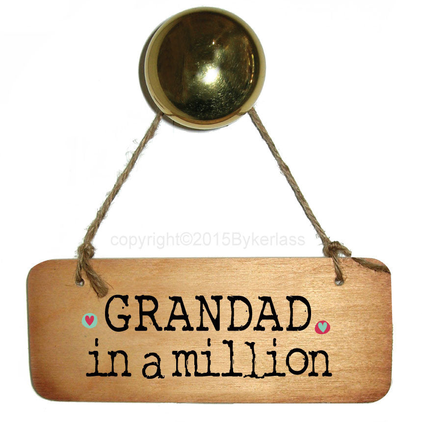 Grandad in a Million Rustic Wooden Sign