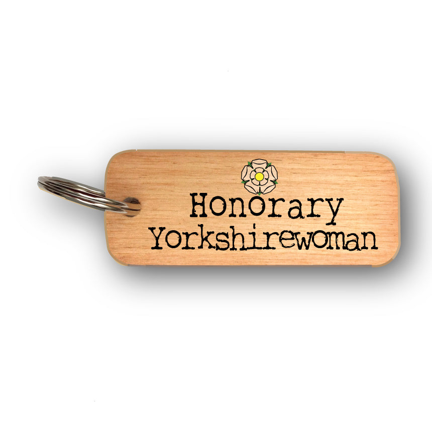 Honorary Yorkshirewoman Rustic Yorkshire Rustic Wooden Keyring