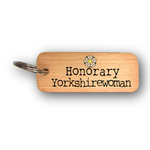 Honorary Yorkshirewoman Rustic Yorkshire Rustic Wooden Keyring - RWKR1