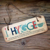 Hygge Rustic Fab Wooden Sign by Wotmalike