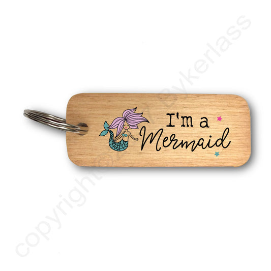 I'm a Mermaid Rustic Wooden Keyring