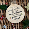 It's Not What's Under The Tree Wooden Bauble (Double Sided) - RWB1