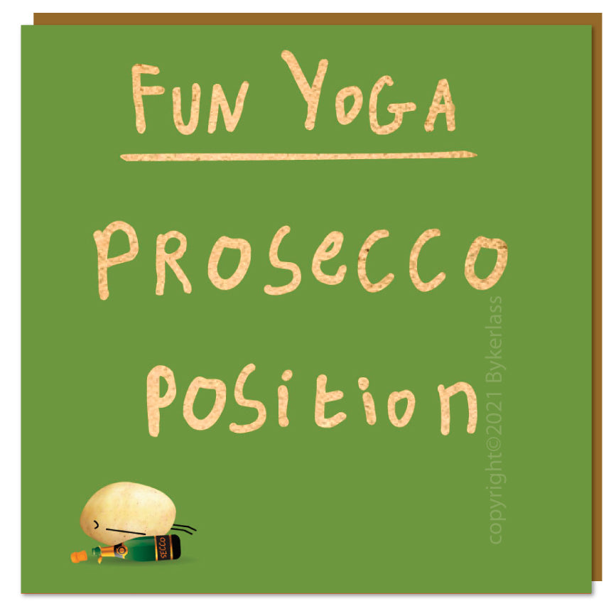 Fun Yoga Prosecco Position - Lumpy Potato Lady Card by Wotmalike