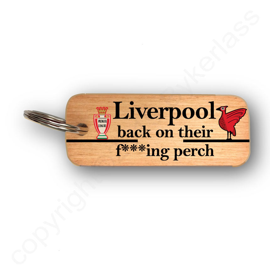 Liverpool Back on Their F***ing Perch Wooden Keyring by Wotmalike
