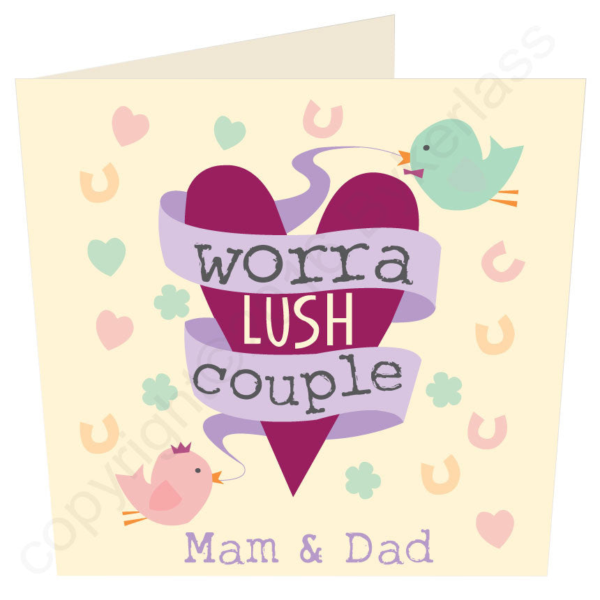 Worra Lush Couple Mam and Dad - Geordie Wedding or Anniversary Card 