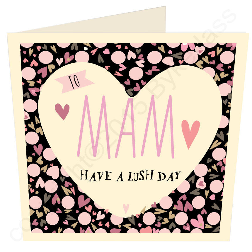 Mam Have a Lush Day Mam Card 