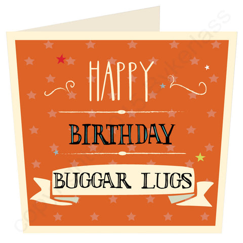 Happy Birthday Buggar Lugs Scouse Card MB27
