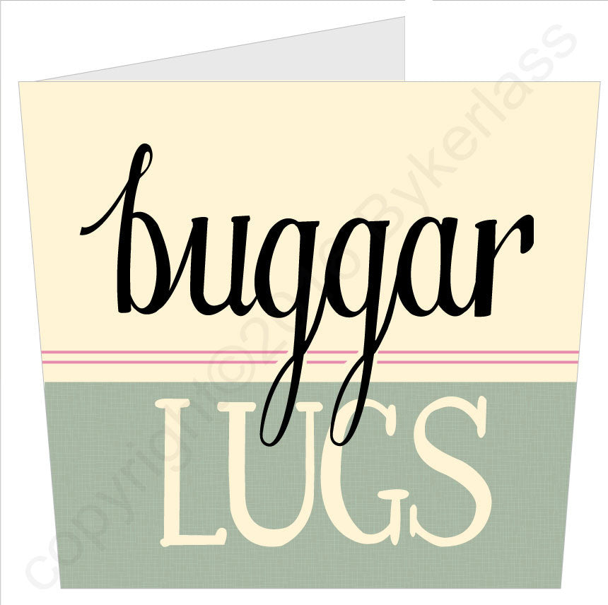 Buggar Lugs Scouse Cards and Scouse Gifts by Wotmalike