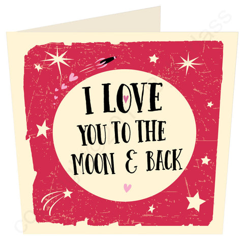 I Love you to the Moon and Back Geordie Card MB46