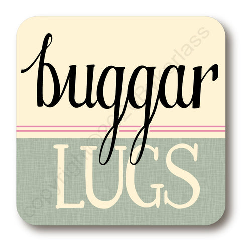 Buggar Lugs Geordie Coaster (MBC4)