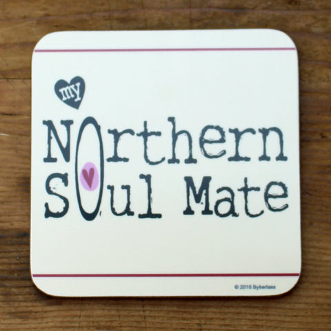 My Northern Soul Mate Cumbrian Coaster (MBC6)