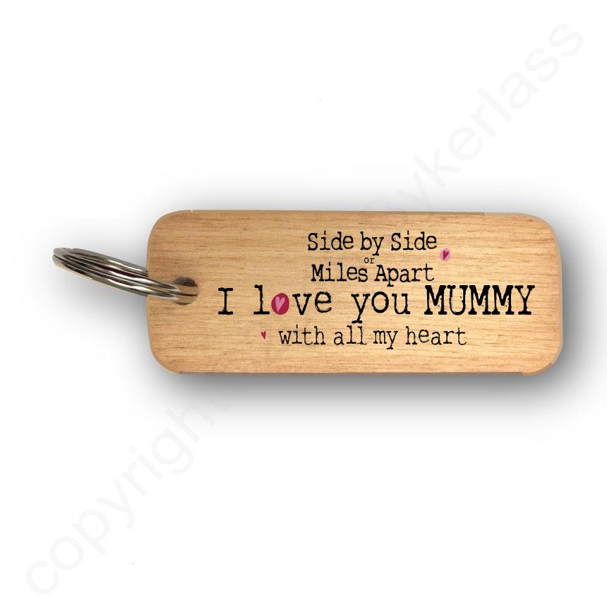 Side by Side or Miles Apart MUMMY Wooden Keyring by wotmalike