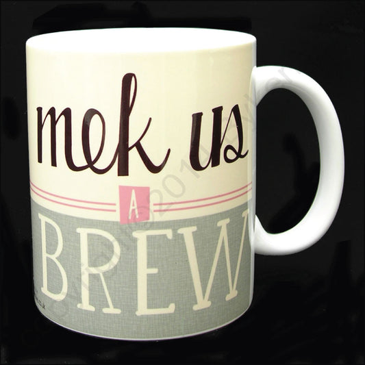 Mek Us A Brew Yorkshire Gifts Mug