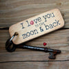 Love You To The Moon and Back Valentines Wooden Keyring