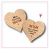 Mum - You Always Have My Heart - Mothers Day Gift Wooden Heart Keepsake