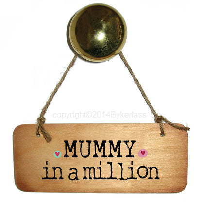 Mam/Mum/Mummy/Mammy in a Million Fab Wooden Sign 