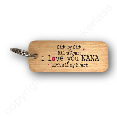 Side or Miles Apart NANA Mothers Day Gift Wooden Keyring - RWKR1