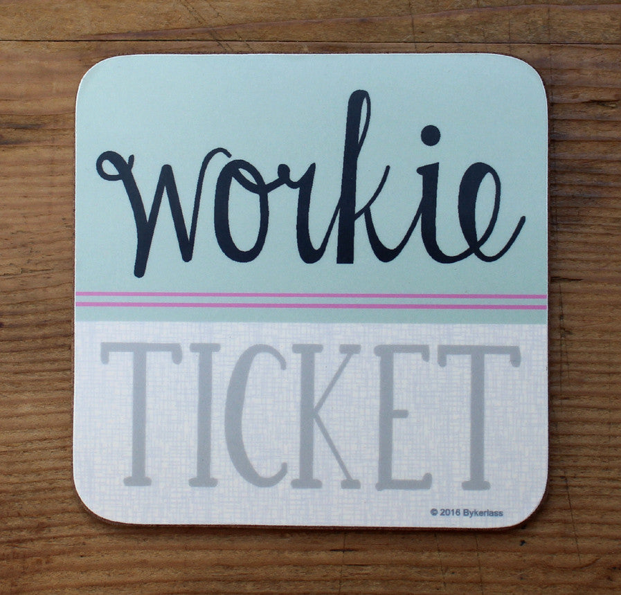Workie Ticket North East Speak Coaster Geordie Gifts