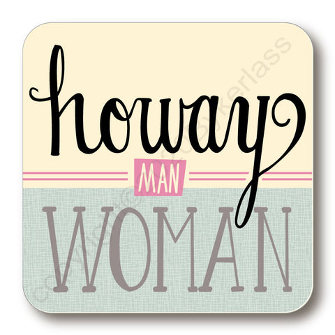 Howay Man Woman North East Speak Coaster (NESC6)