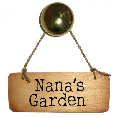 Nana's Garden Rustic Fab Wooden Sign - RWS1