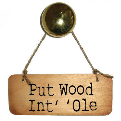 Put Wood Int'Ole Rustic Yorkshire Wooden Sign - RWS1