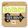Shy Bairns Get Nowt Coaster by Geordie Mugs