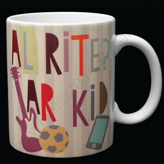 Alrite Ar Kid -Scouse Mug
