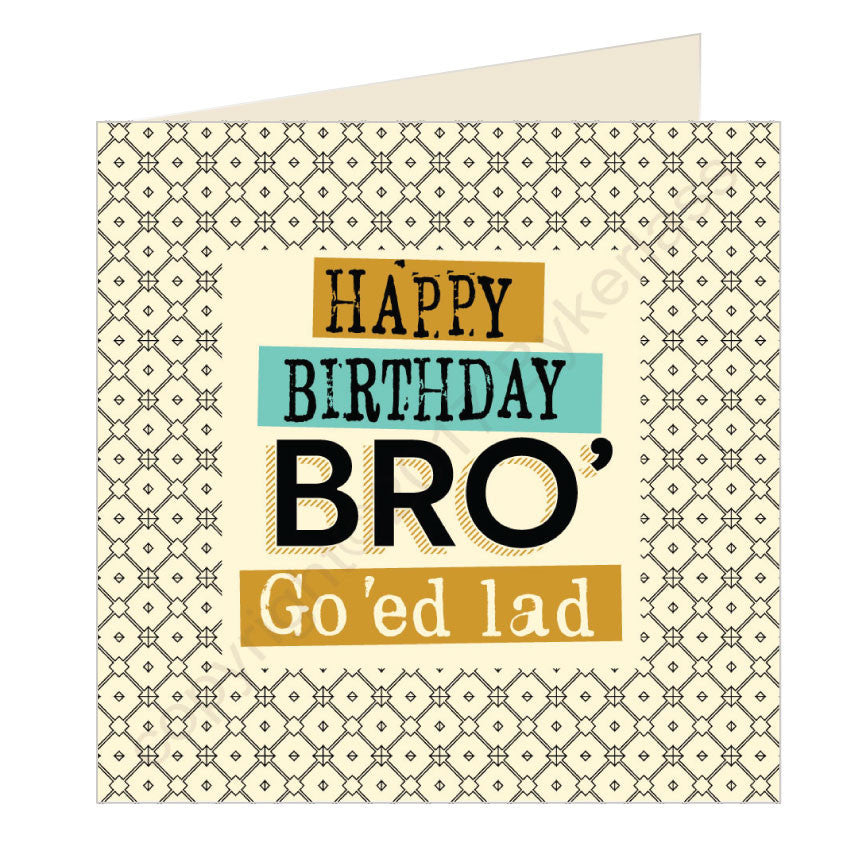 Happy Birthday Bro' Go'ed Lad Scouse Card