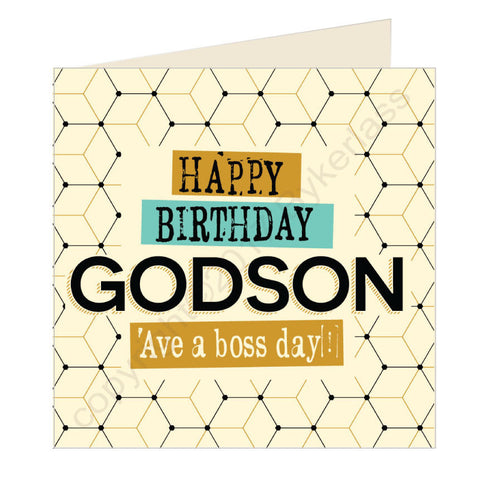 Happy Birthday Godson Ave a boss day - Scouse Card (SQ15)