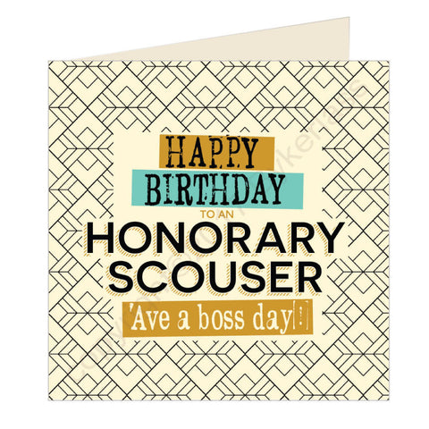 Happy Birthday Honorary Scouser - Scouse Card (SQ25)