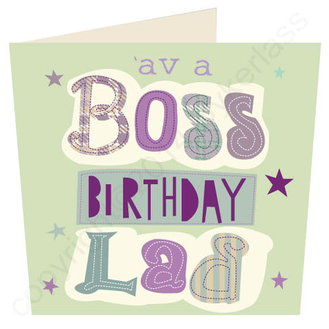 'Av A Boss Birthday Lad - Scouse Stuff Birthday Card (SS43)