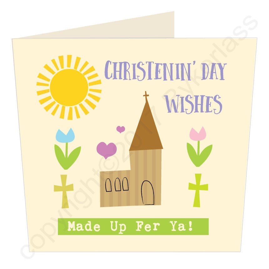 Christenin' Day Wishes - Scouse Christening Card by Wotmalike