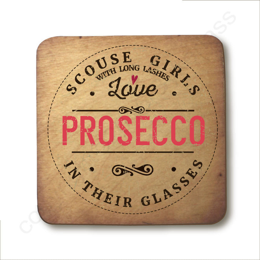 Scouse Girls Love Prosecco In Their Glasses Coaster