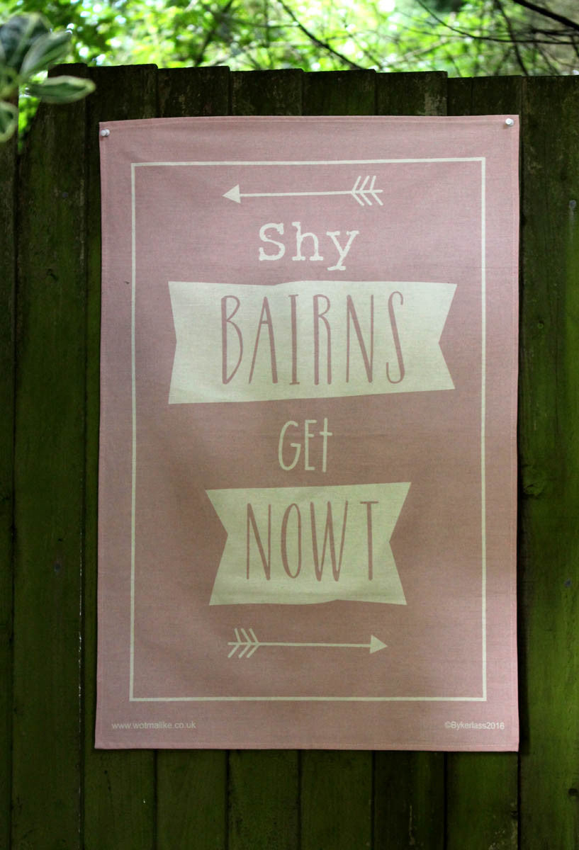 Shy Bairns Get Nowt Geordie Tea Towel in Rose by Wotmalike
