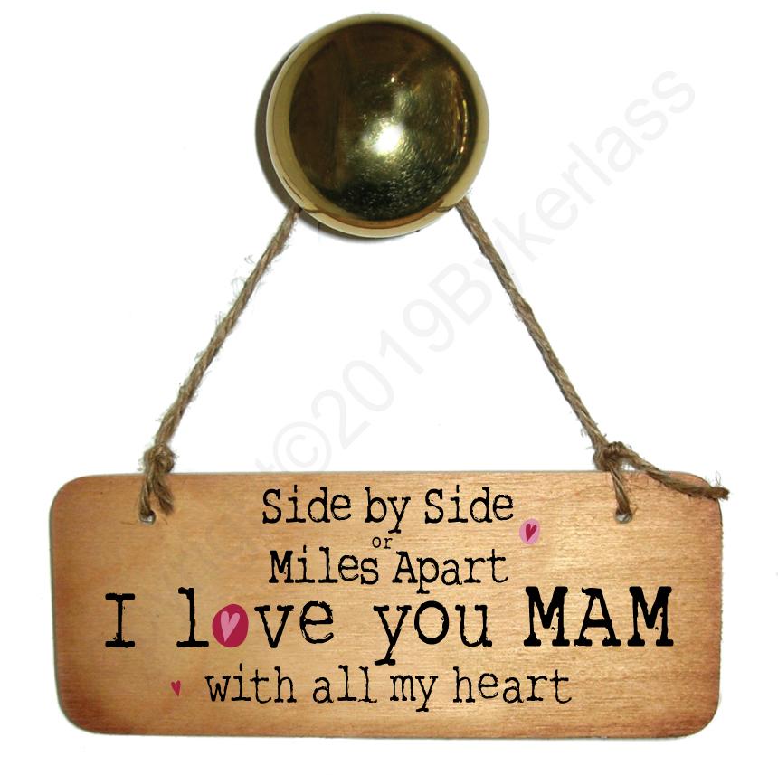 Side by Side or Miles Apart MAM- Wooden Sign by Wotmalike