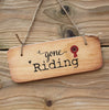 Gone Riding - Horse Rustic Wooden Sign - RWS1