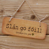Cead Mile Failte / Slan go foill - Double Sided Celtic Irish Wooden Sign by Wotmalike