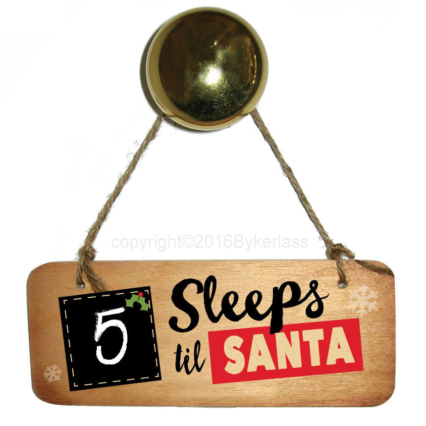 Sleeps Til Santa - Christmas Rustic Wooden Sign
